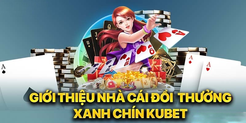 gioi-thieu-kubet