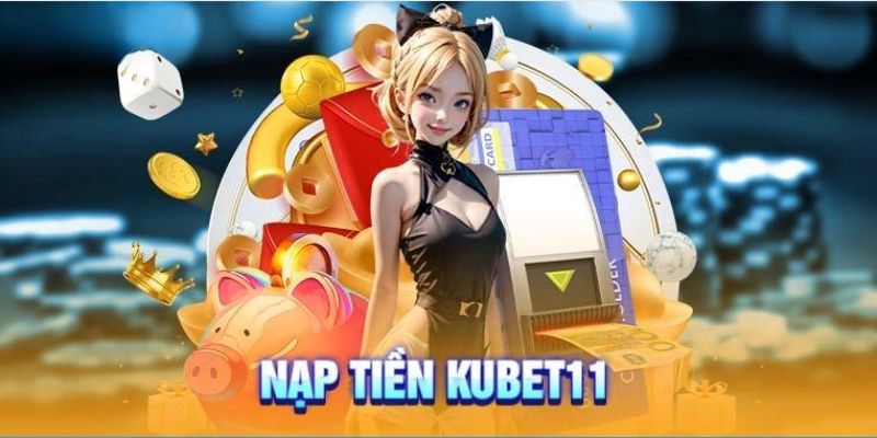 nap-tien-kubet11